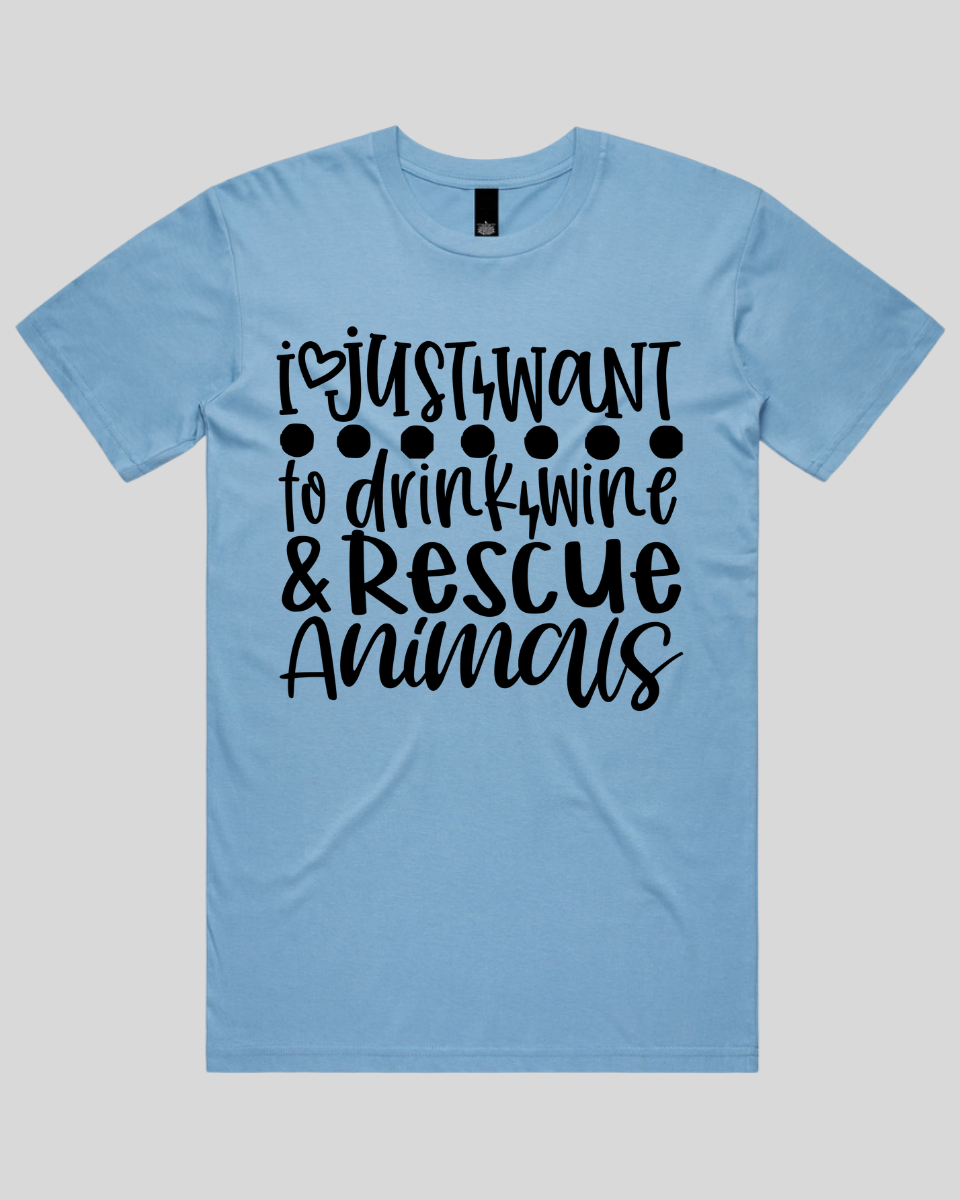 I just want to drink wine & rescue animals Men's T-Shirt