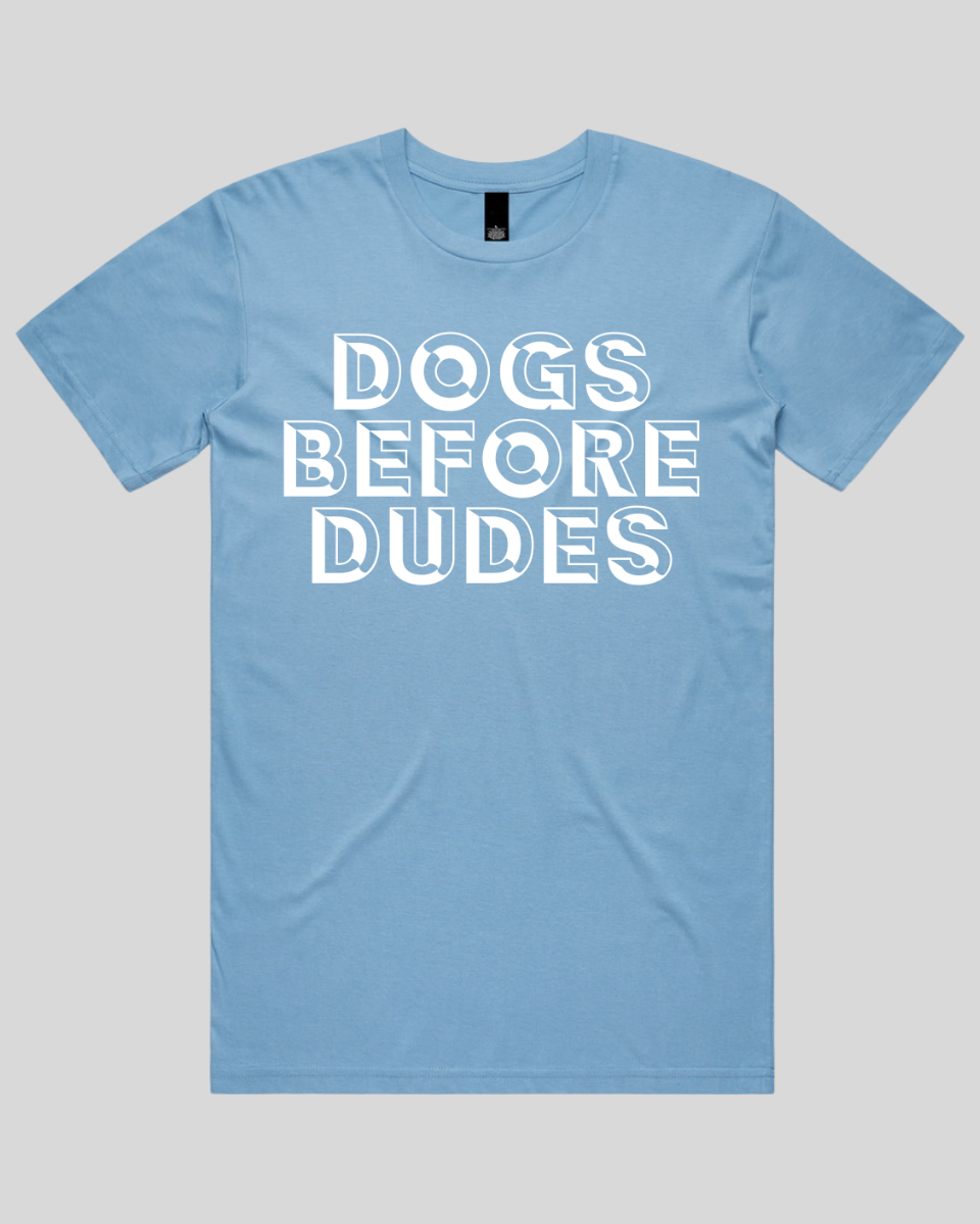 dogs before dudes Men's T-Shirt