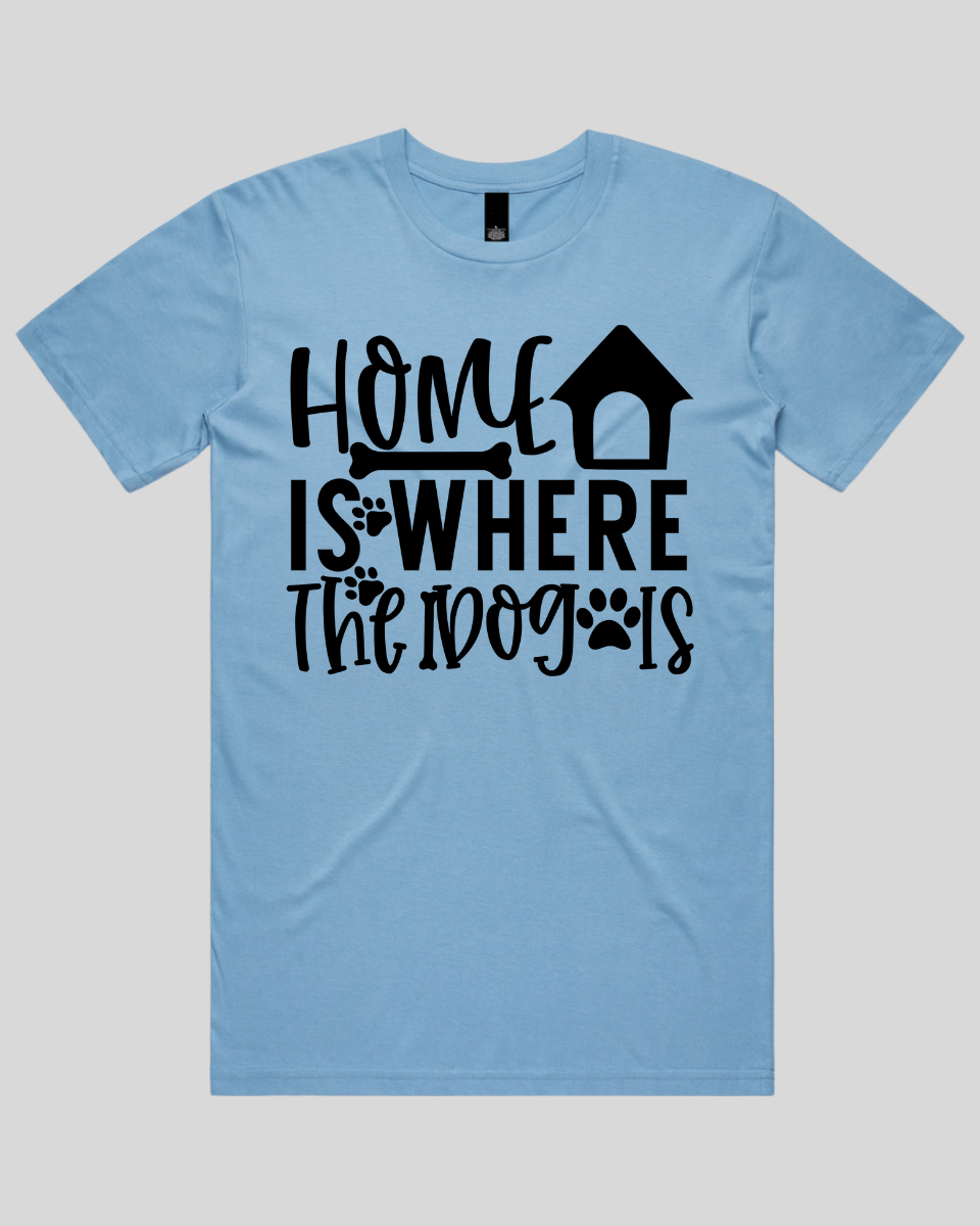 Home Is Where The Dog Is Men's T-Shirt