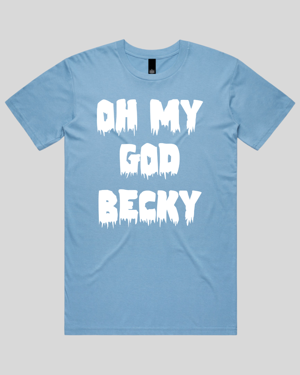 Oh My God Becky Men's T-Shirt