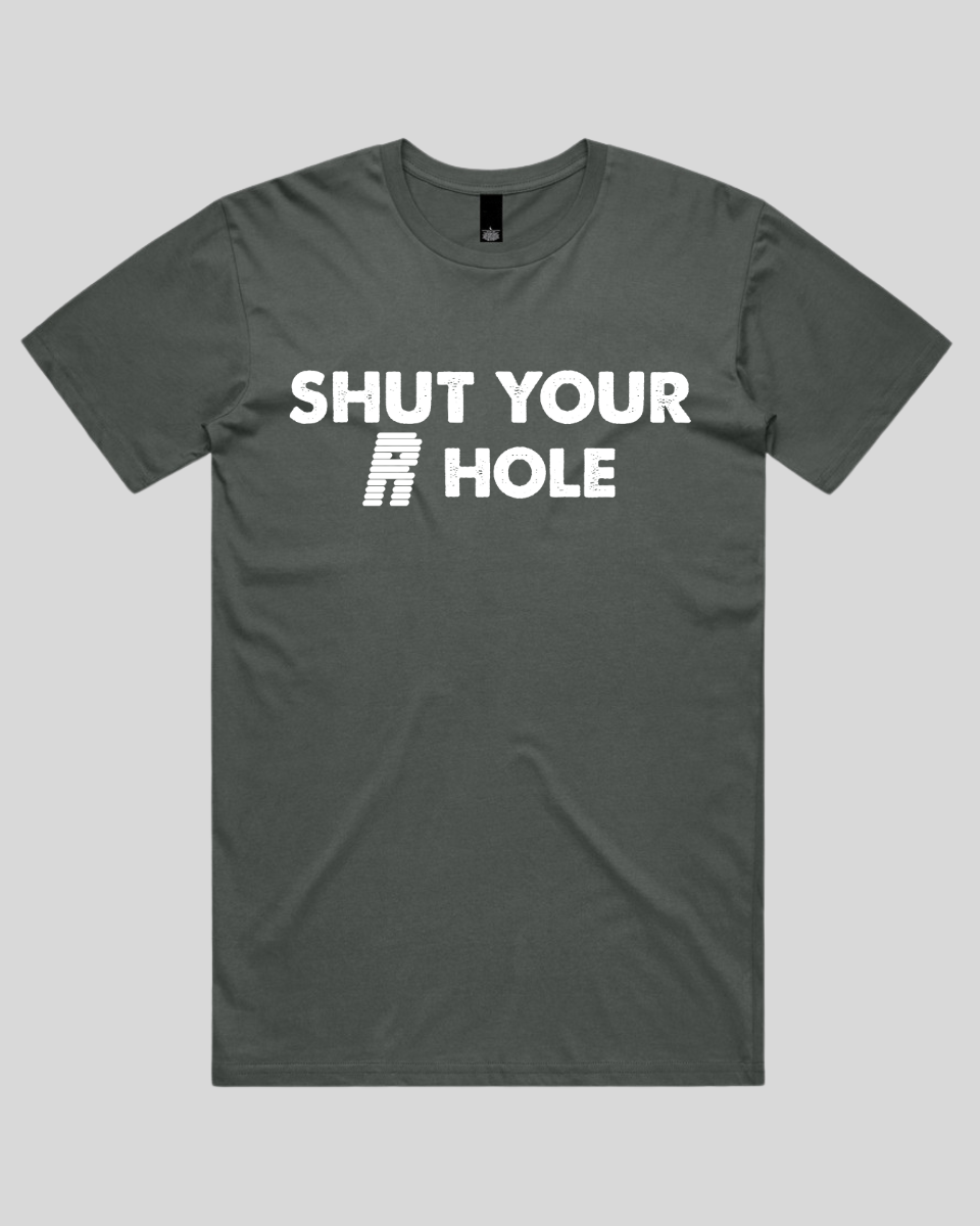 Shut Your R Hole Men's T-Shirt