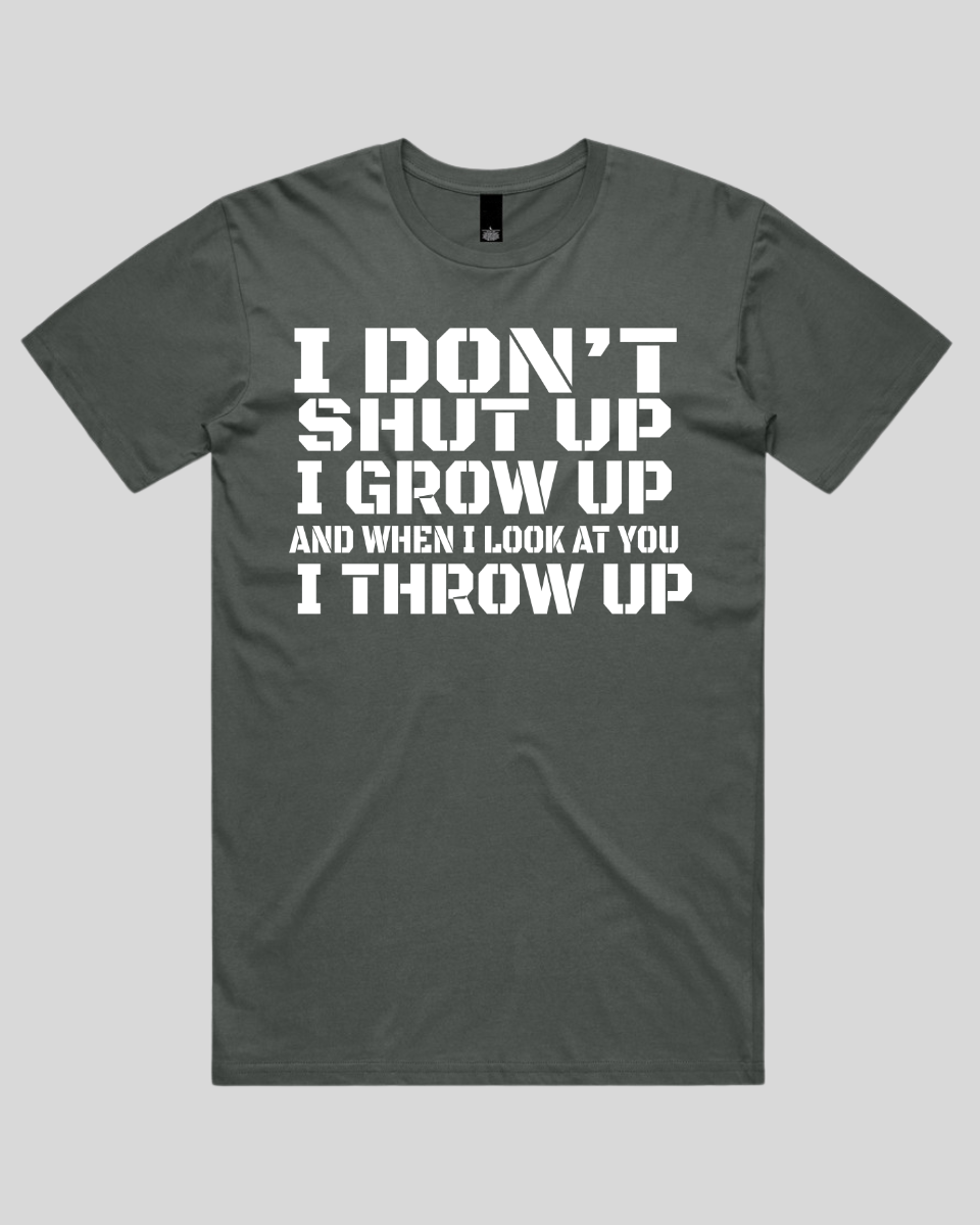 i don't shut up Men's T-Shirt