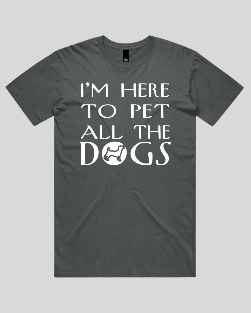 I'm Here to Pet Men's T-Shirt