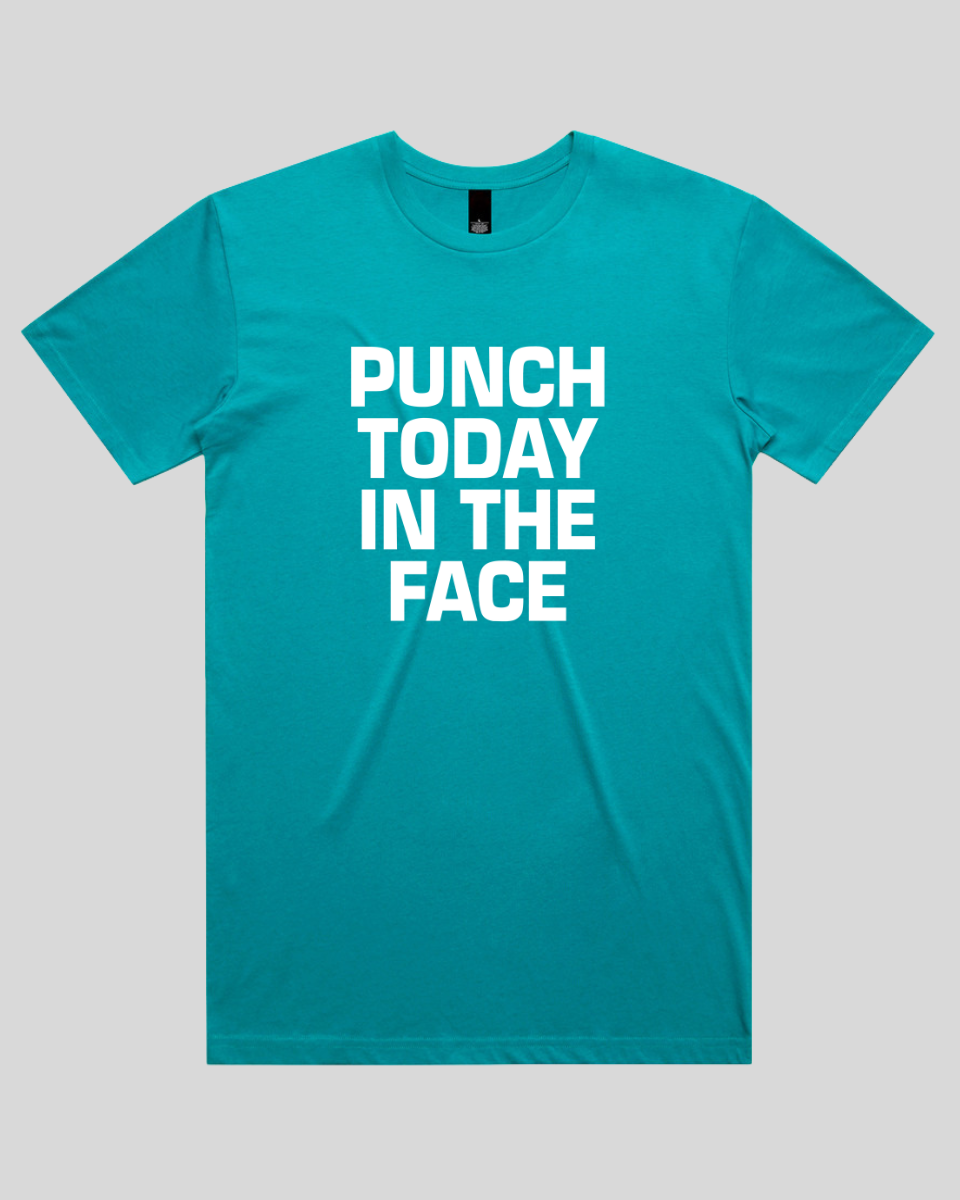 Punch Today in the Face Men's T-Shirt