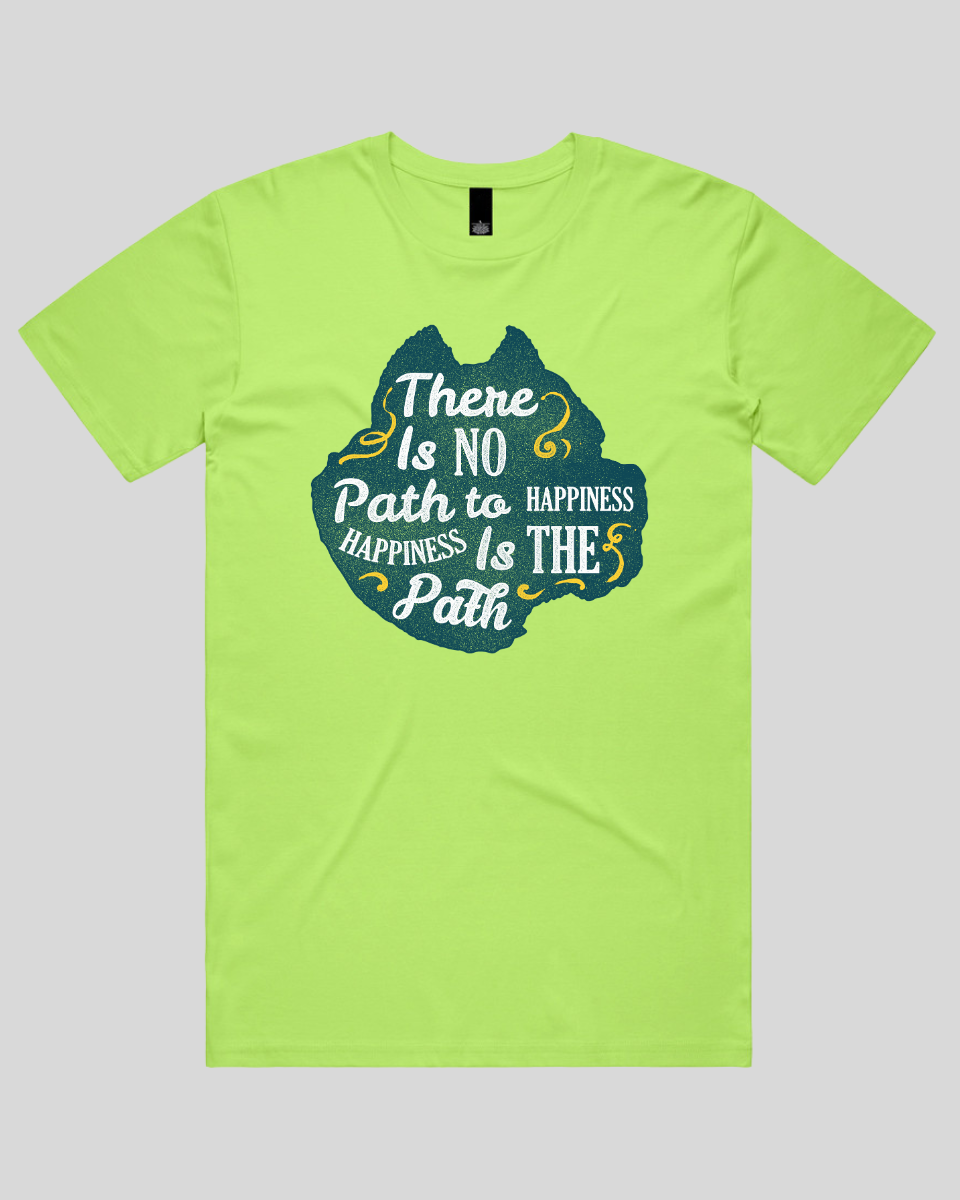 There Is No Path To Happiness Men's T-Shirt