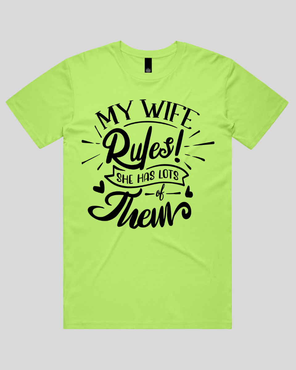 My Wife Rules Men's T-Shirt