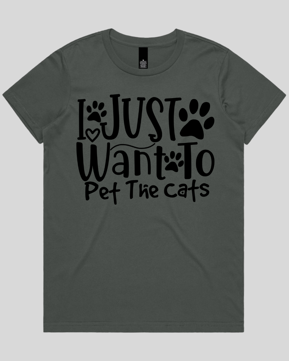 I Just Want To Pet The Cats Women's T-Shirt