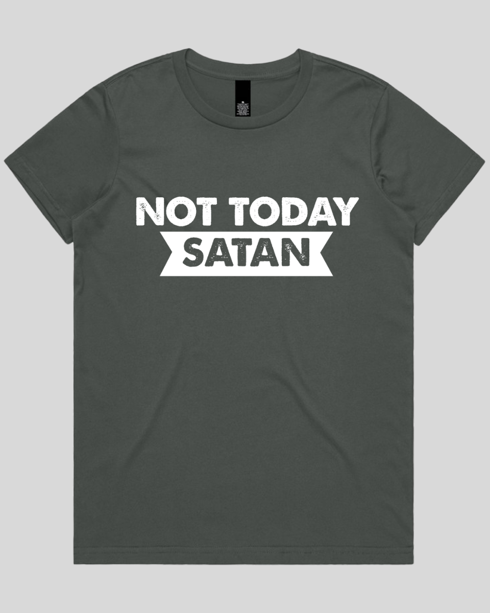 Not Today Satan Women's T-Shirt