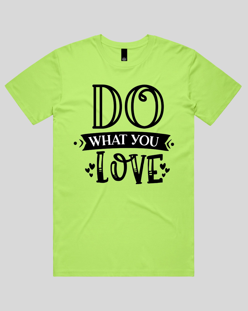 Do What You Love Men's T-Shirt