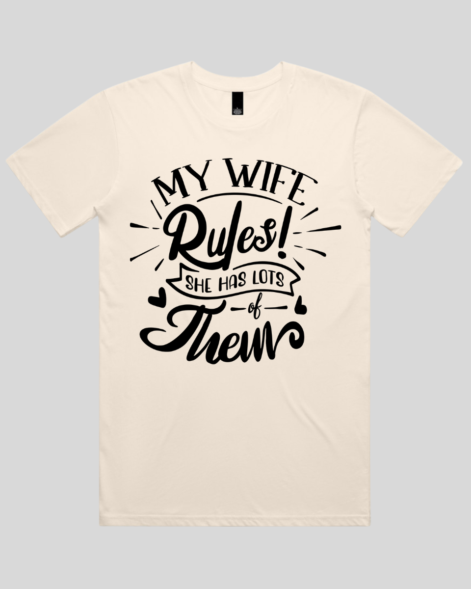 My Wife Rules Men's T-Shirt