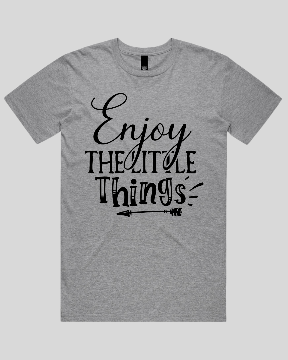 Enjoy The Little Things Men's T-Shirt