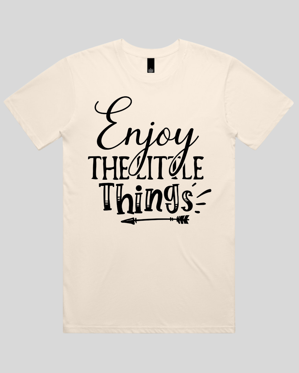 Enjoy The Little Things Men's T-Shirt