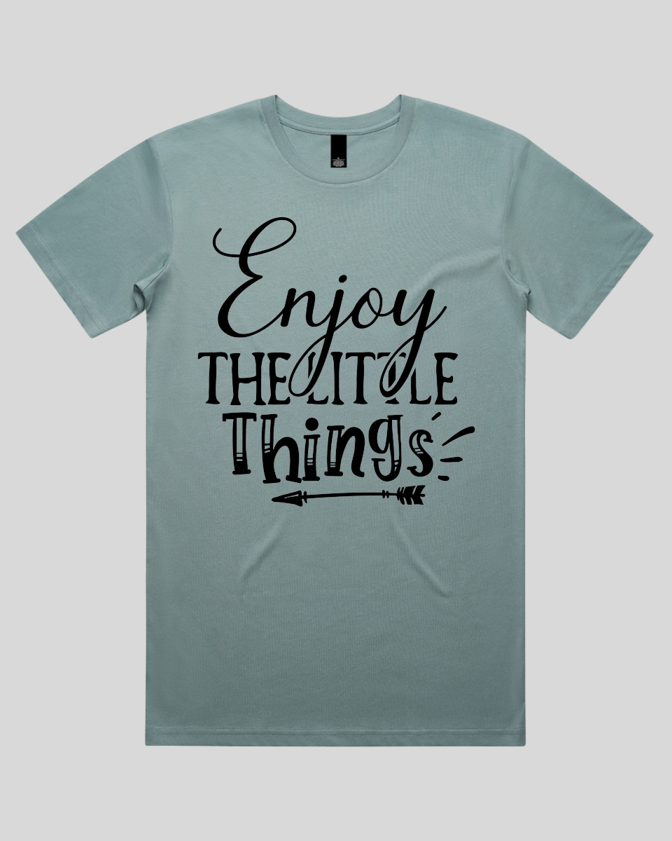 Enjoy The Little Things Men's T-Shirt