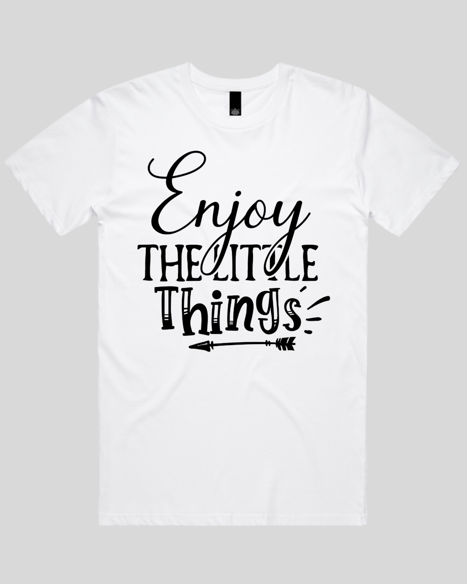 Enjoy The Little Things Men's T-Shirt