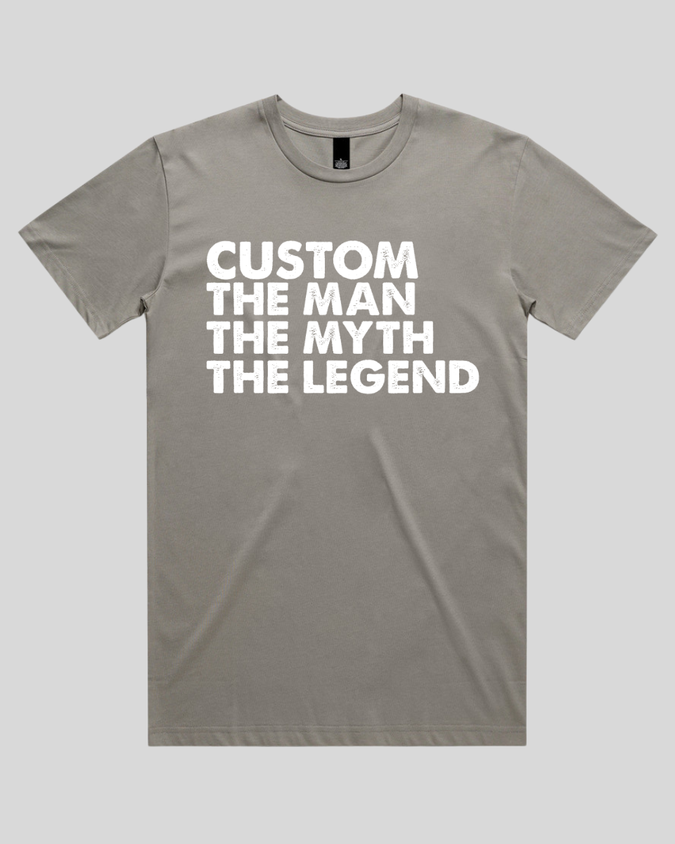 Custom the man the myth Men's T-Shirt