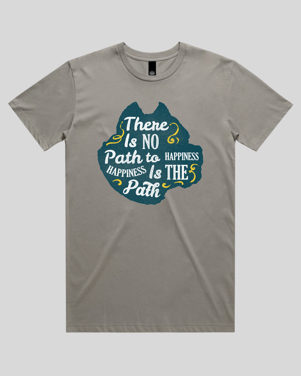 There Is No Path To Happiness Men's T-Shirt