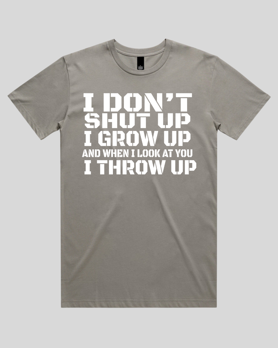 i don't shut up Men's T-Shirt