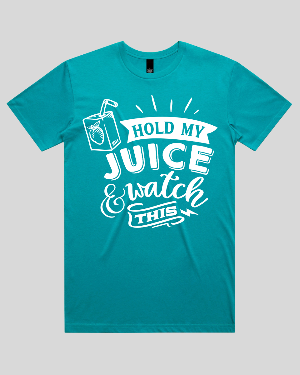 Hold my juice and watch this Men's T-Shirt