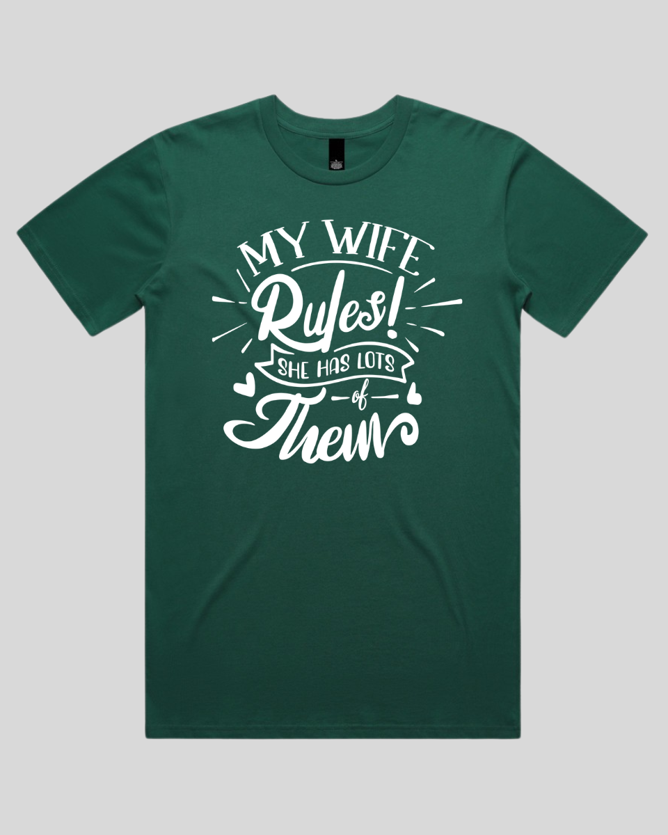 My Wife Rules Men's T-Shirt