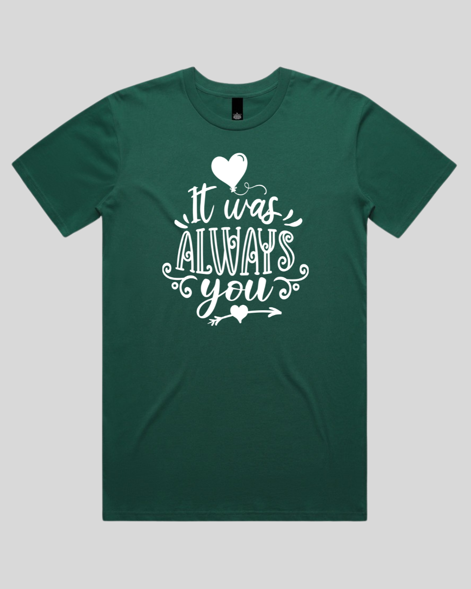 It Was Always You Men's T-Shirt