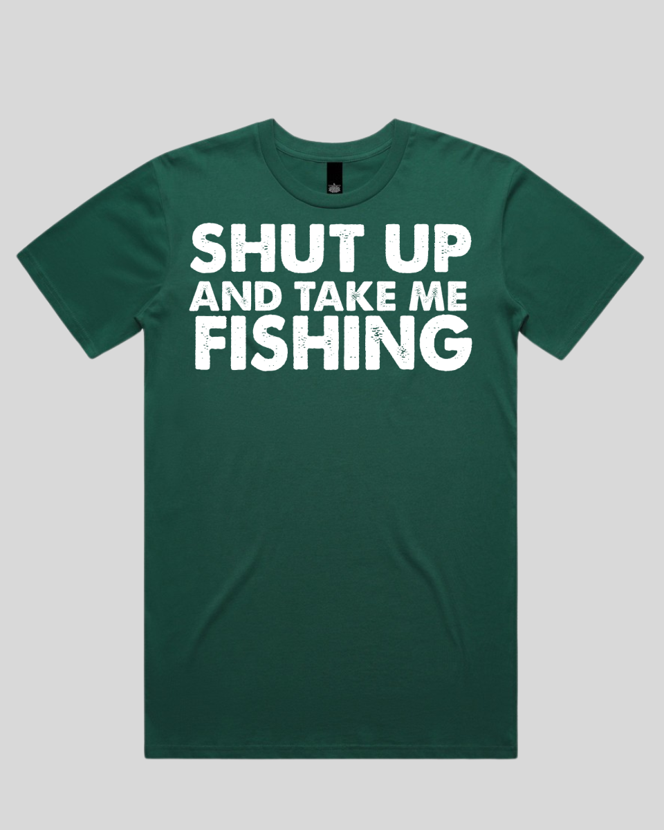 Shut Up and Take me Fishing Men's T-Shirt