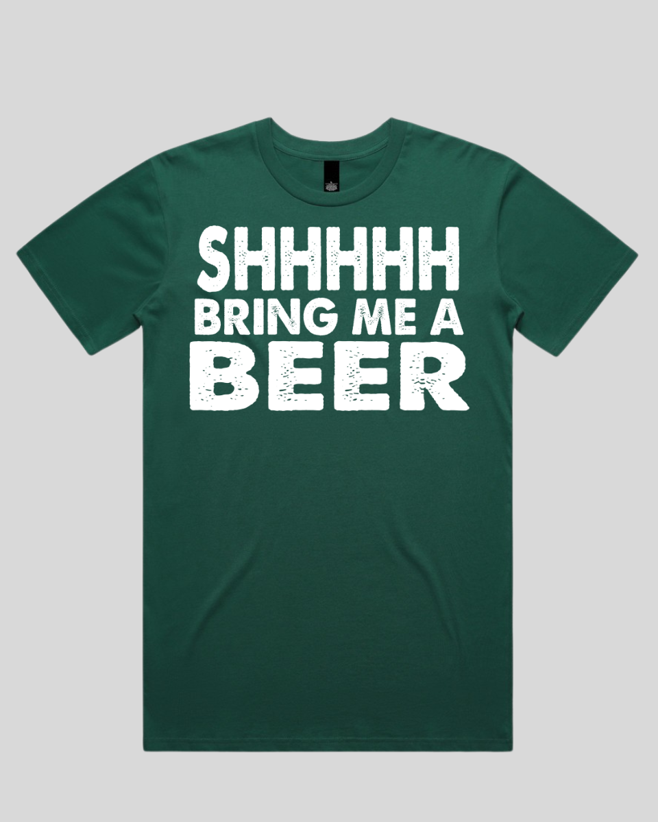Shhhhh Bring me a Beer Men's T-Shirt
