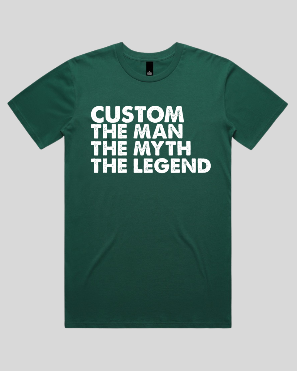 Custom the man the myth Men's T-Shirt