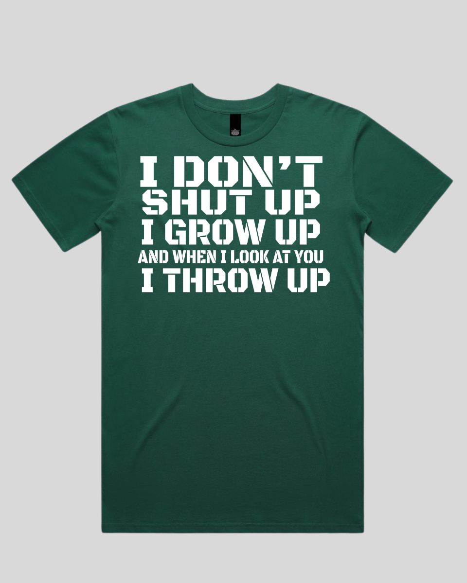 i don't shut up Men's T-Shirt