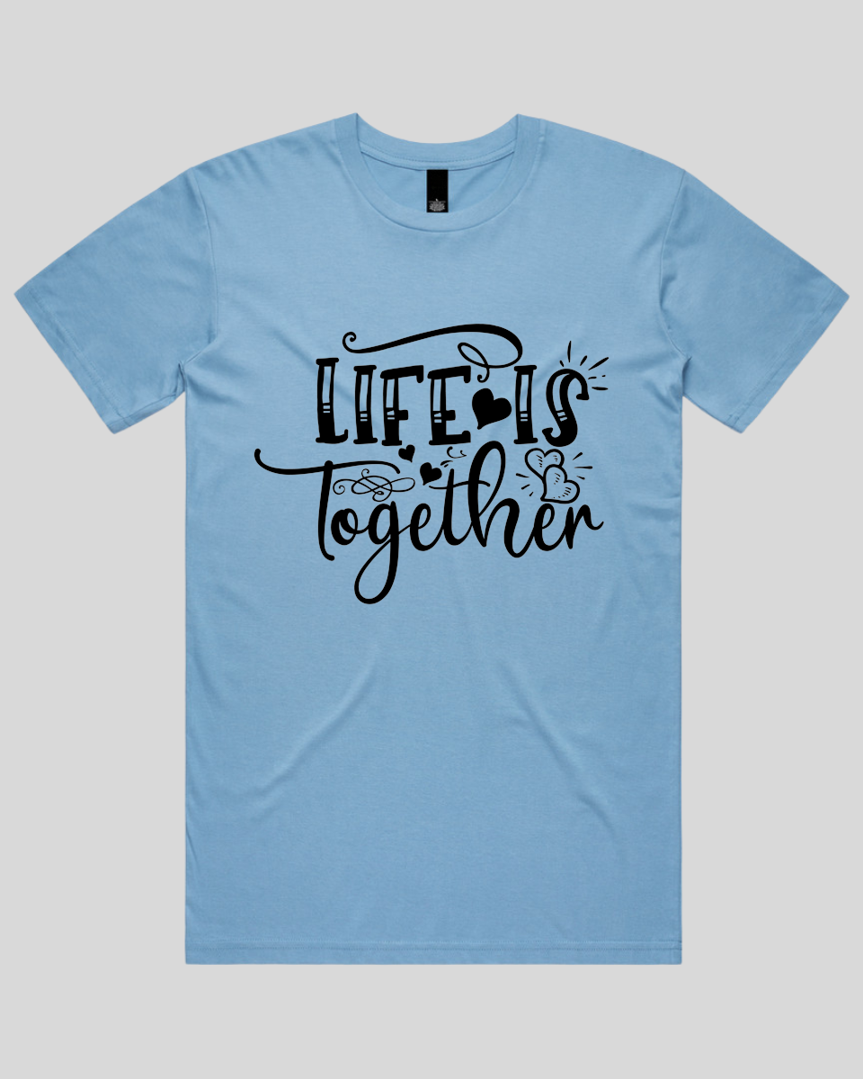 LIfe Is Together Men's T-Shirt