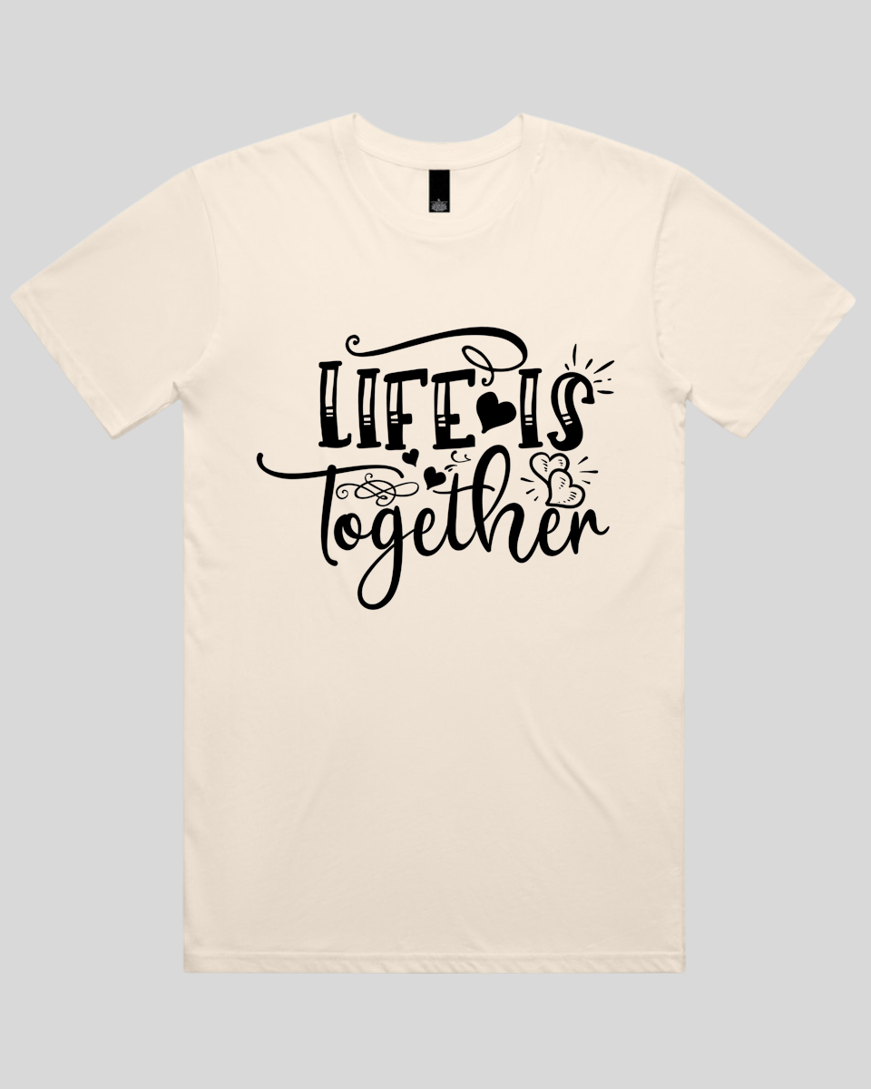 LIfe Is Together Men's T-Shirt