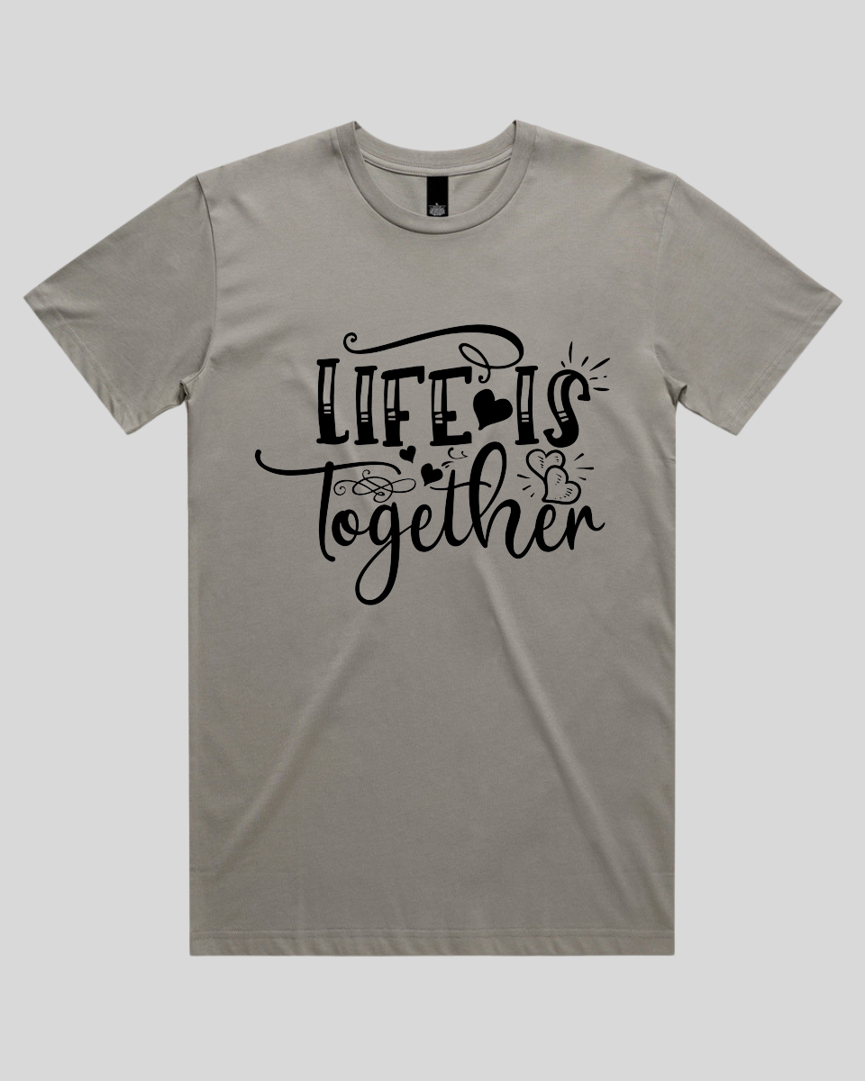 LIfe Is Together Men's T-Shirt