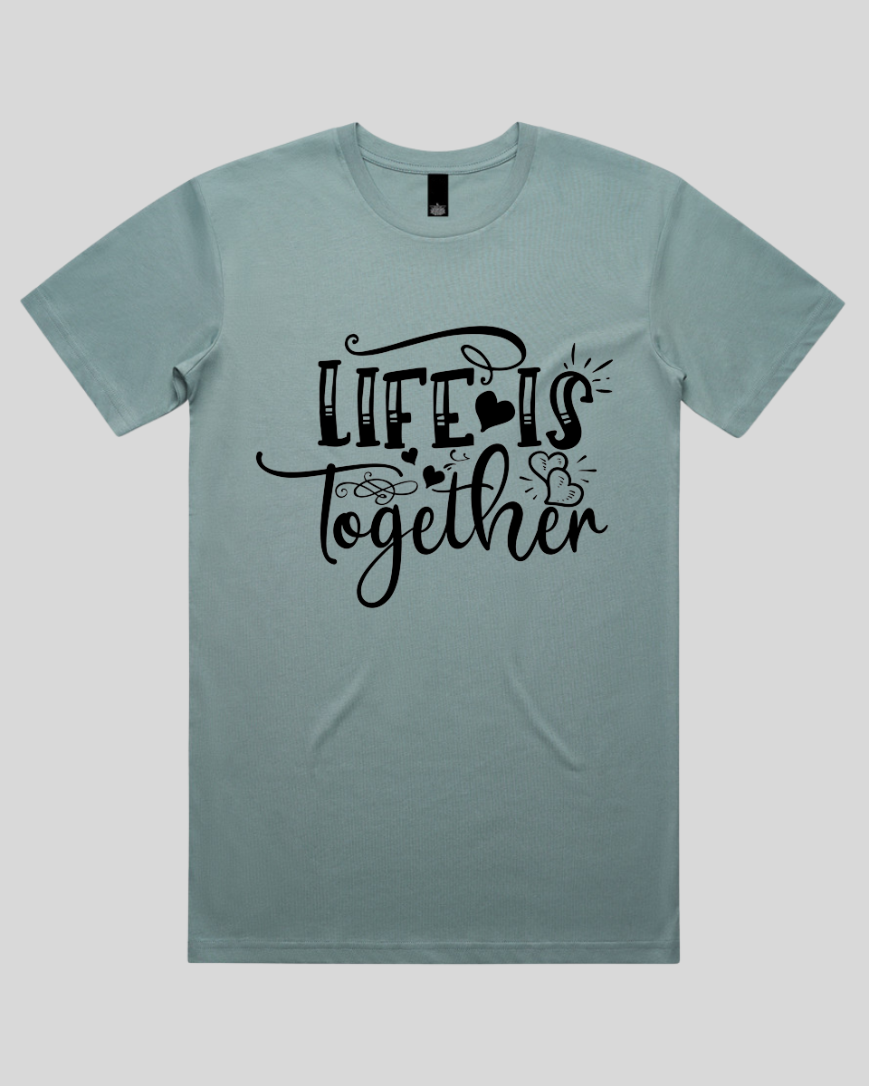 LIfe Is Together Men's T-Shirt