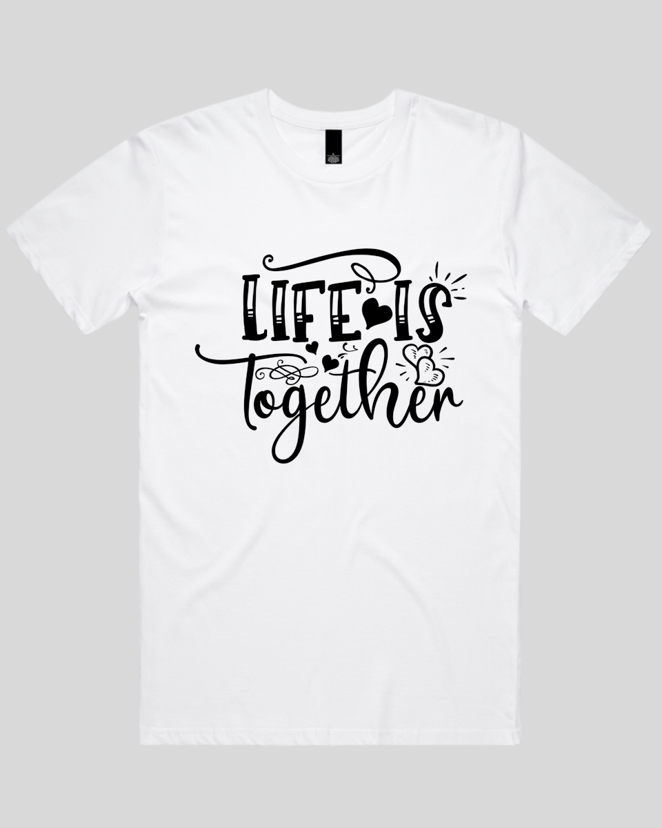LIfe Is Together Men's T-Shirt