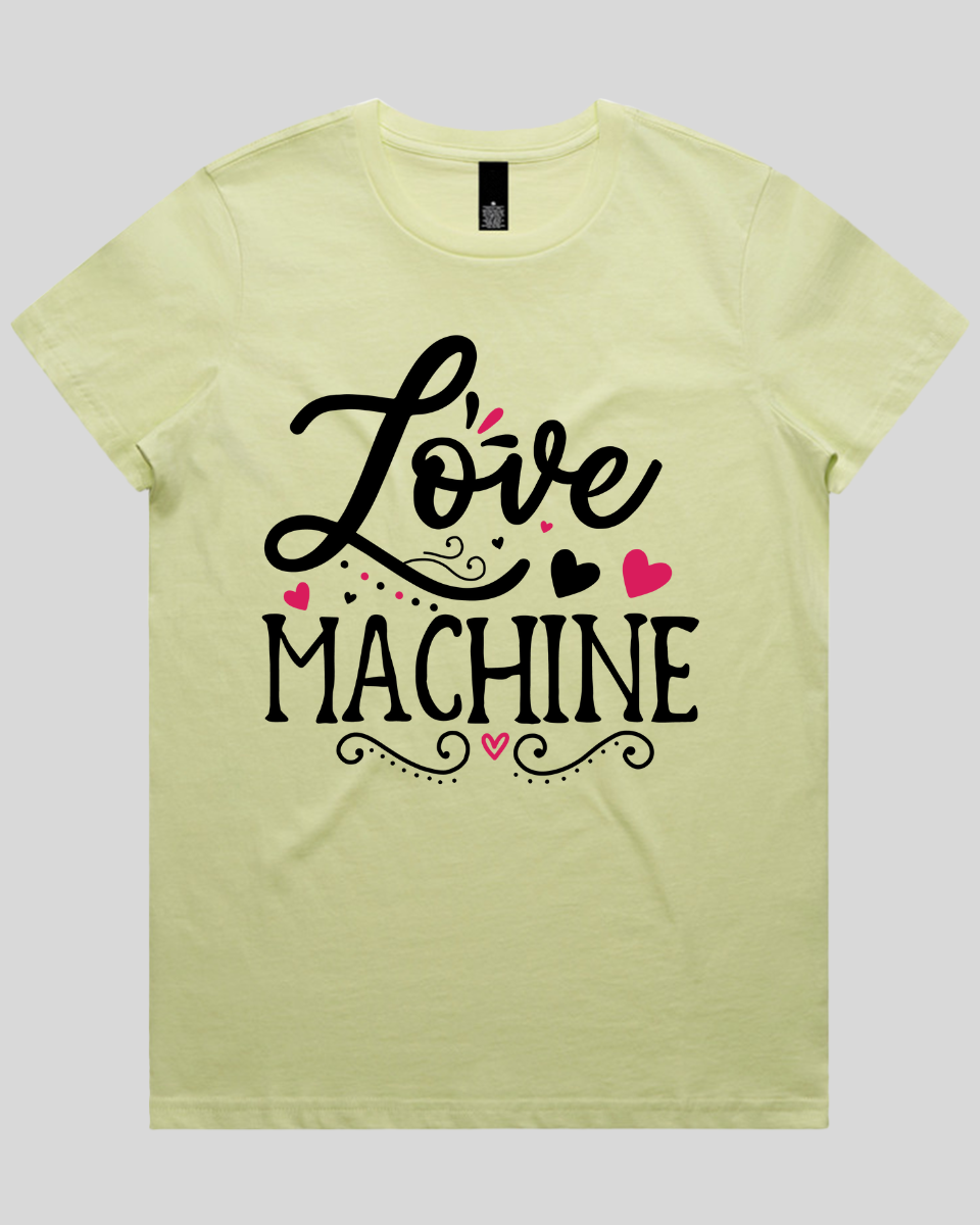 Love Machine Women's T-Shirt