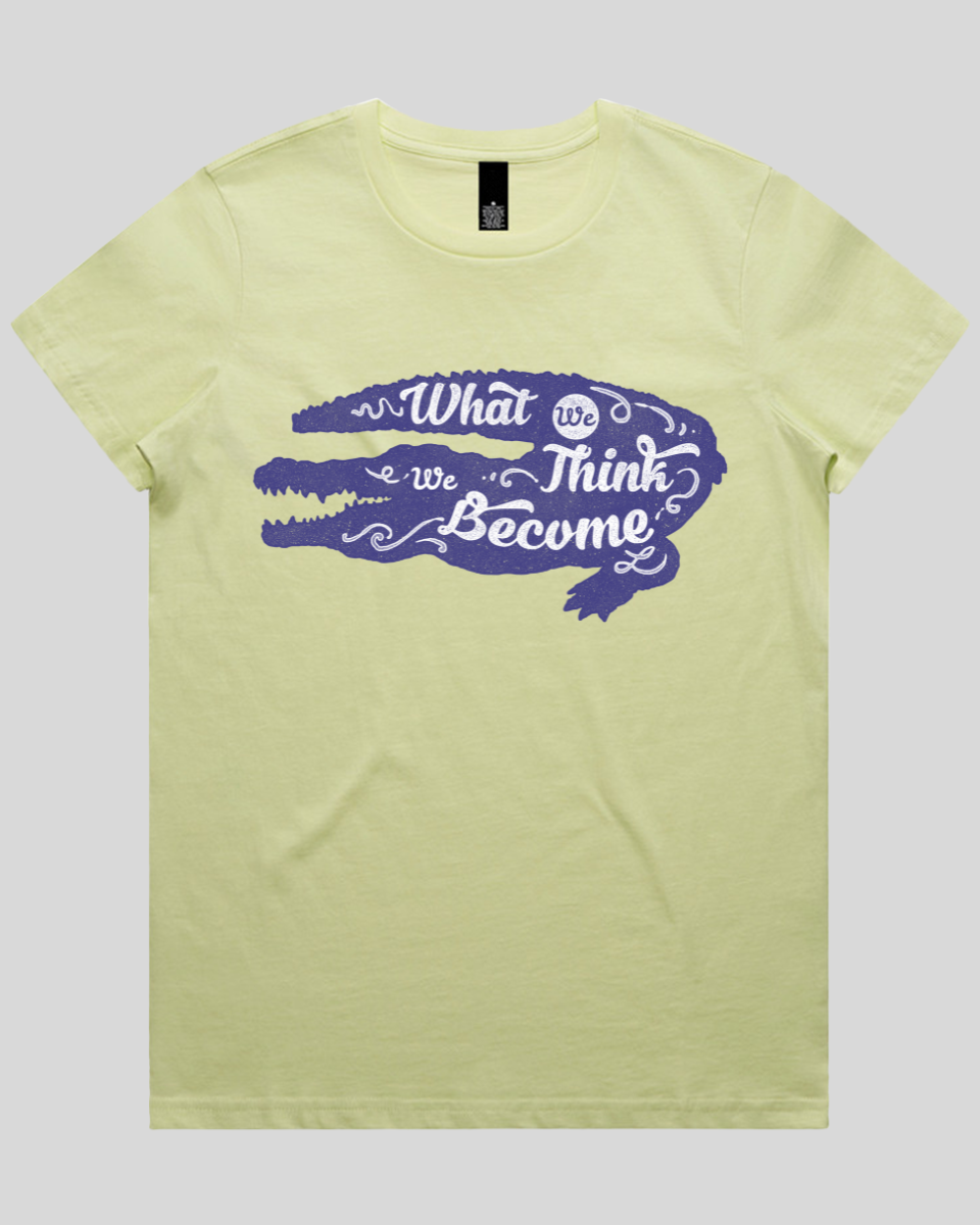 What We Think We Become Women's T-Shirt