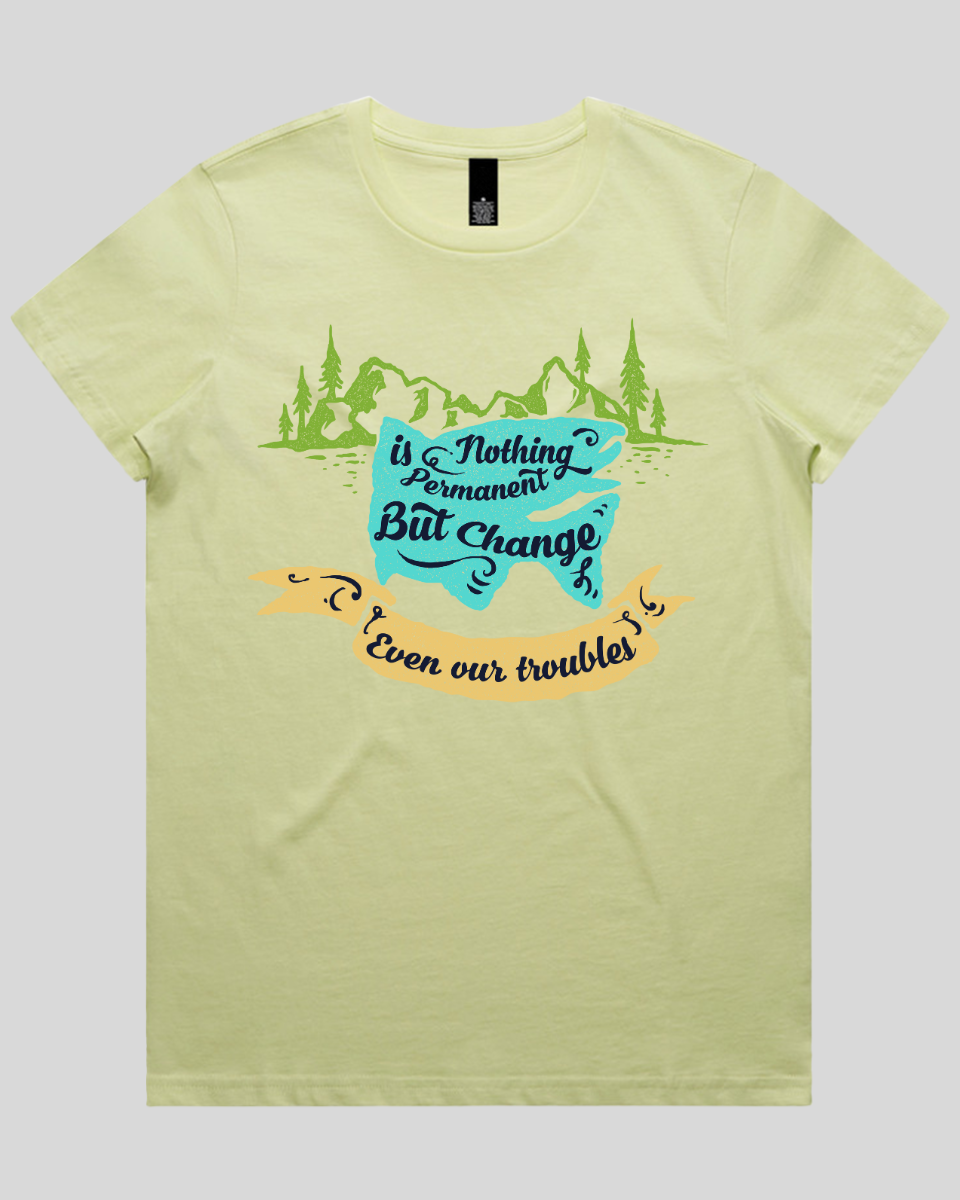 Nothing Is Permanent Women's T-Shirt