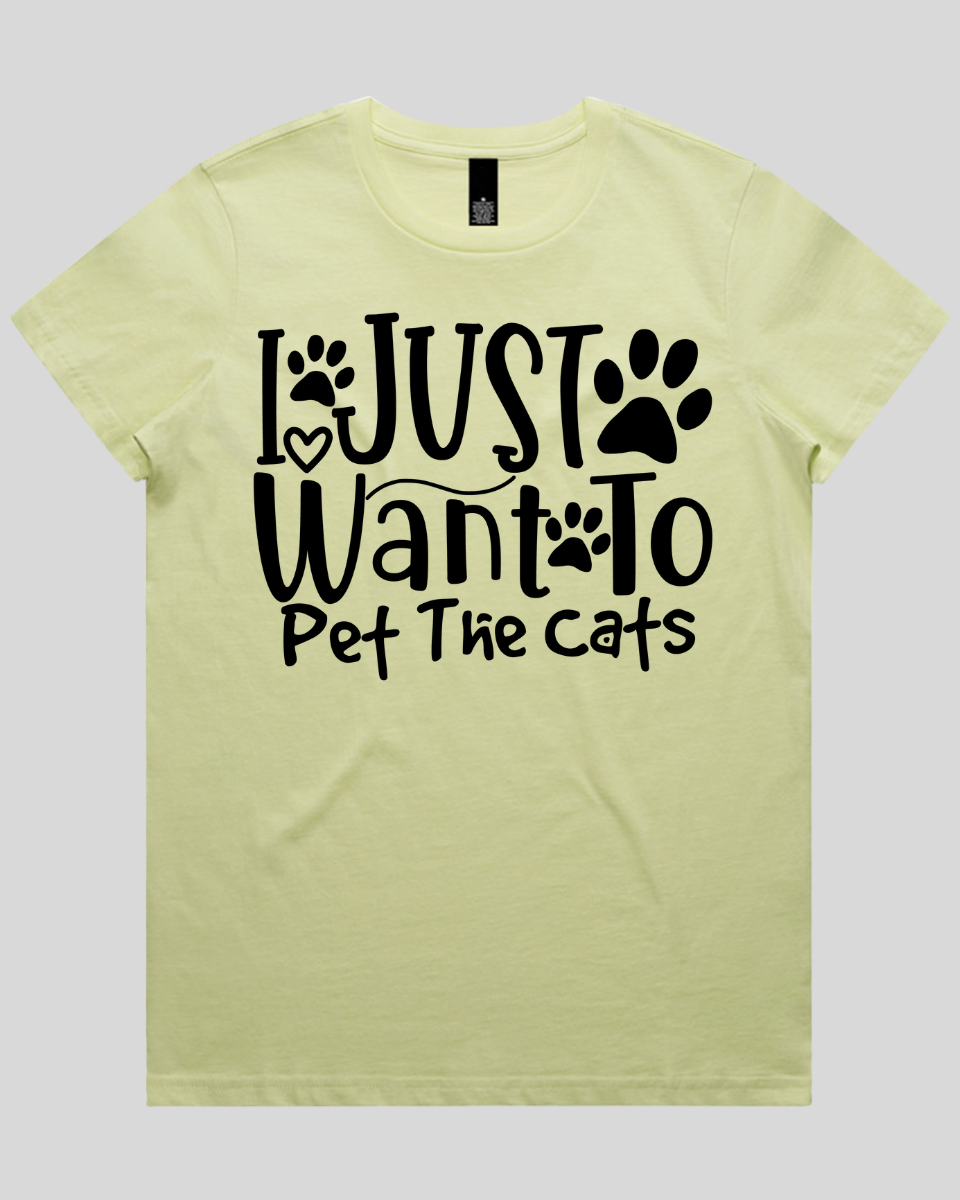 I Just Want To Pet The Cats Women's T-Shirt