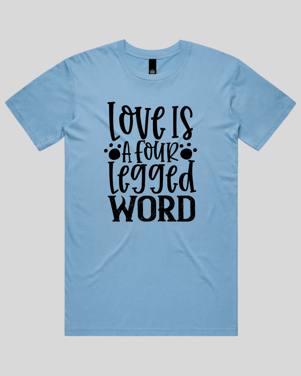 Love Is a Four Legged word Men's T-Shirt