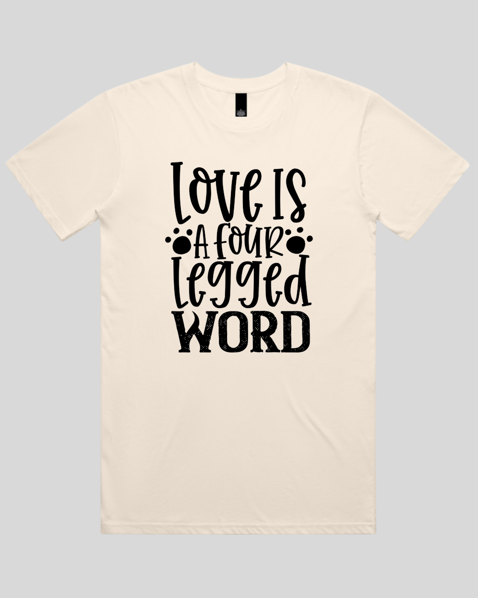 Love Is a Four Legged word Men's T-Shirt