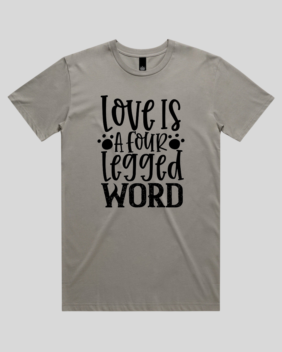 Love Is a Four Legged word Men's T-Shirt