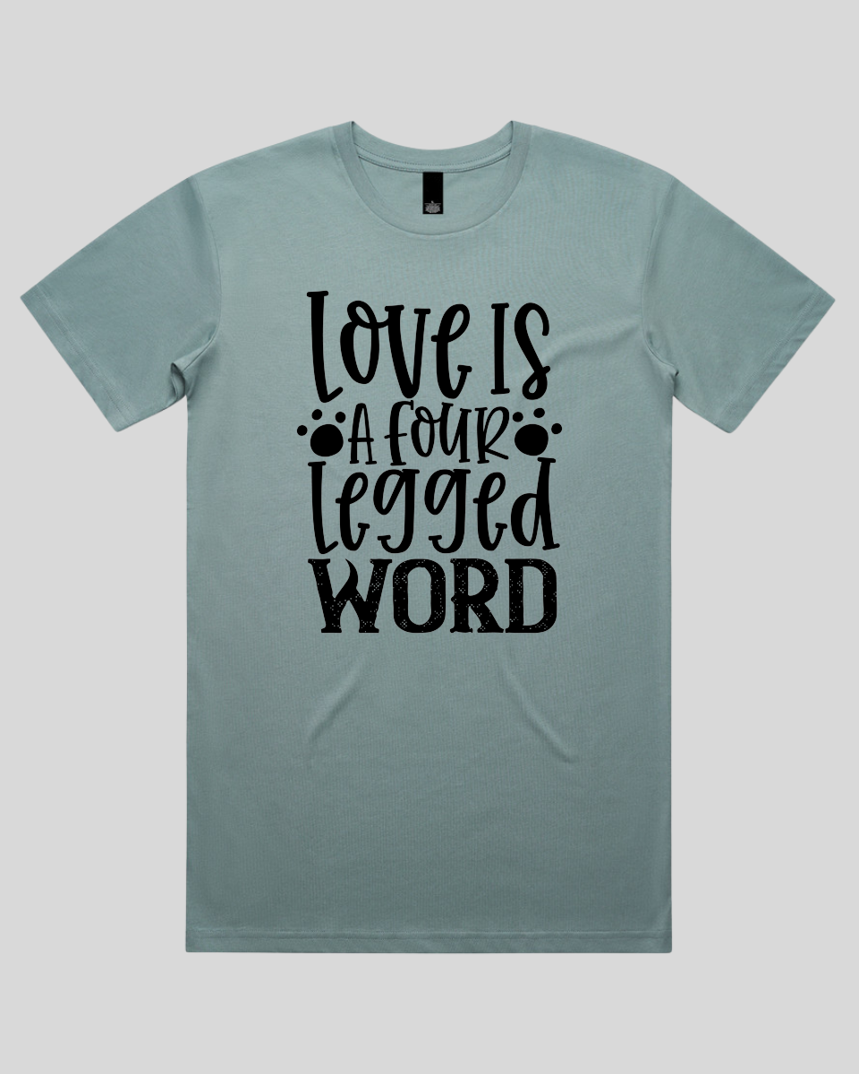 Love Is a Four Legged word Men's T-Shirt