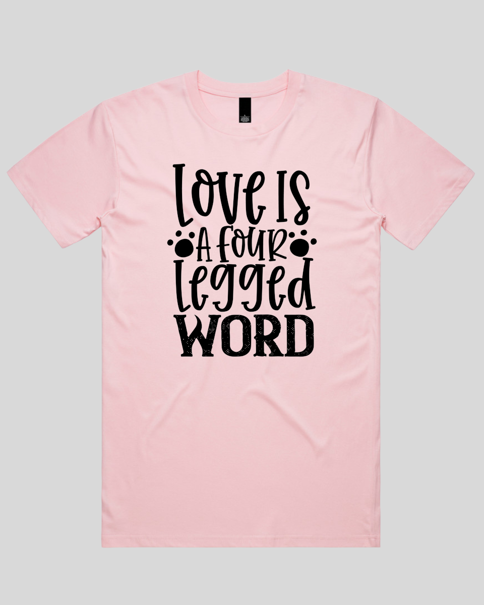 Love Is a Four Legged word Men's T-Shirt