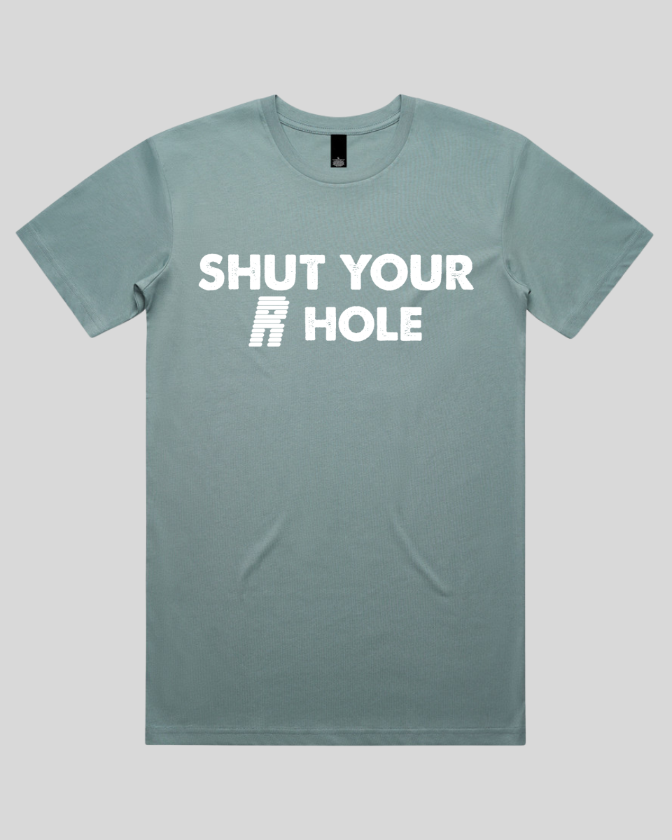 Shut Your R Hole Men's T-Shirt