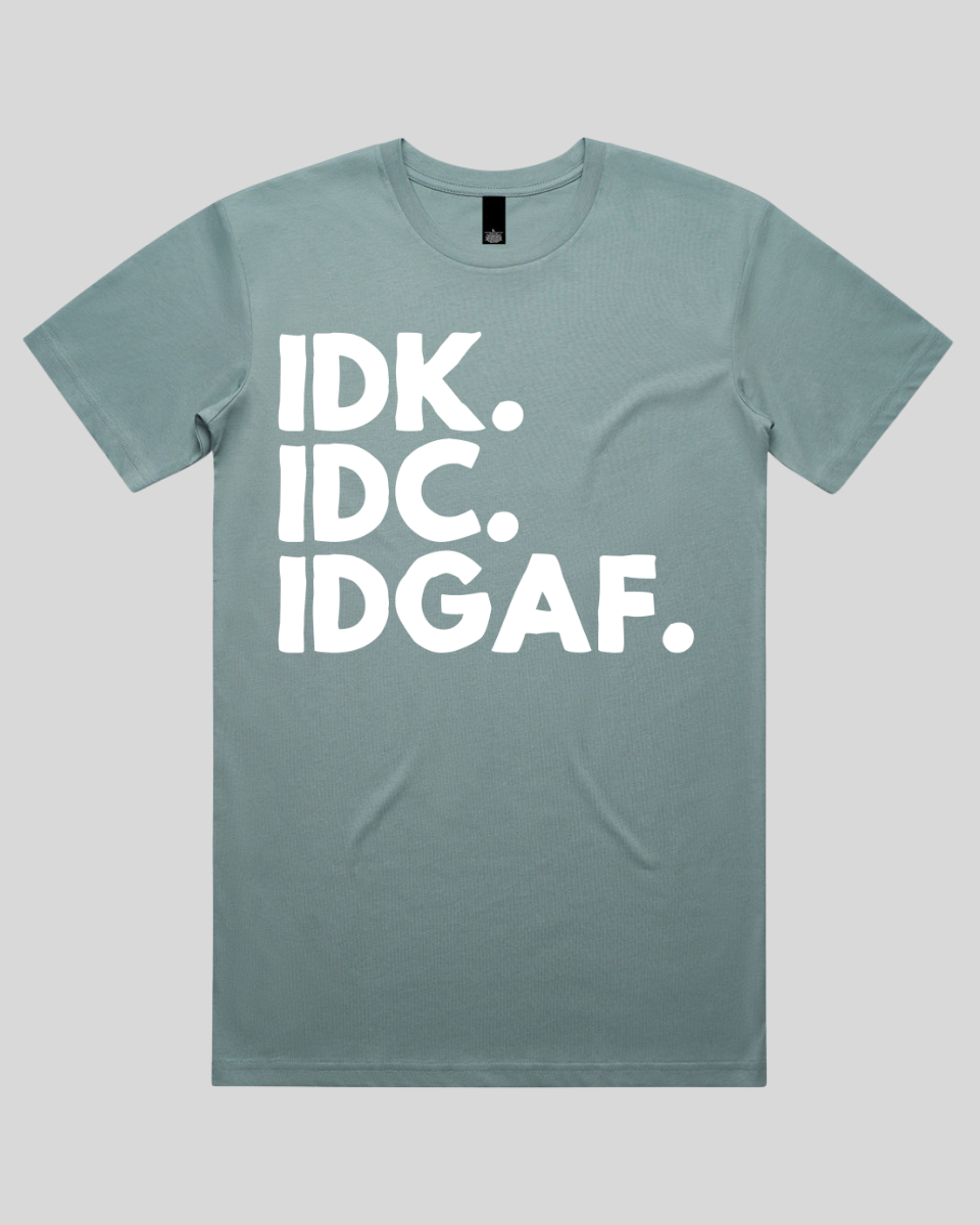idk.idc.idgaf Men's T-Shirt