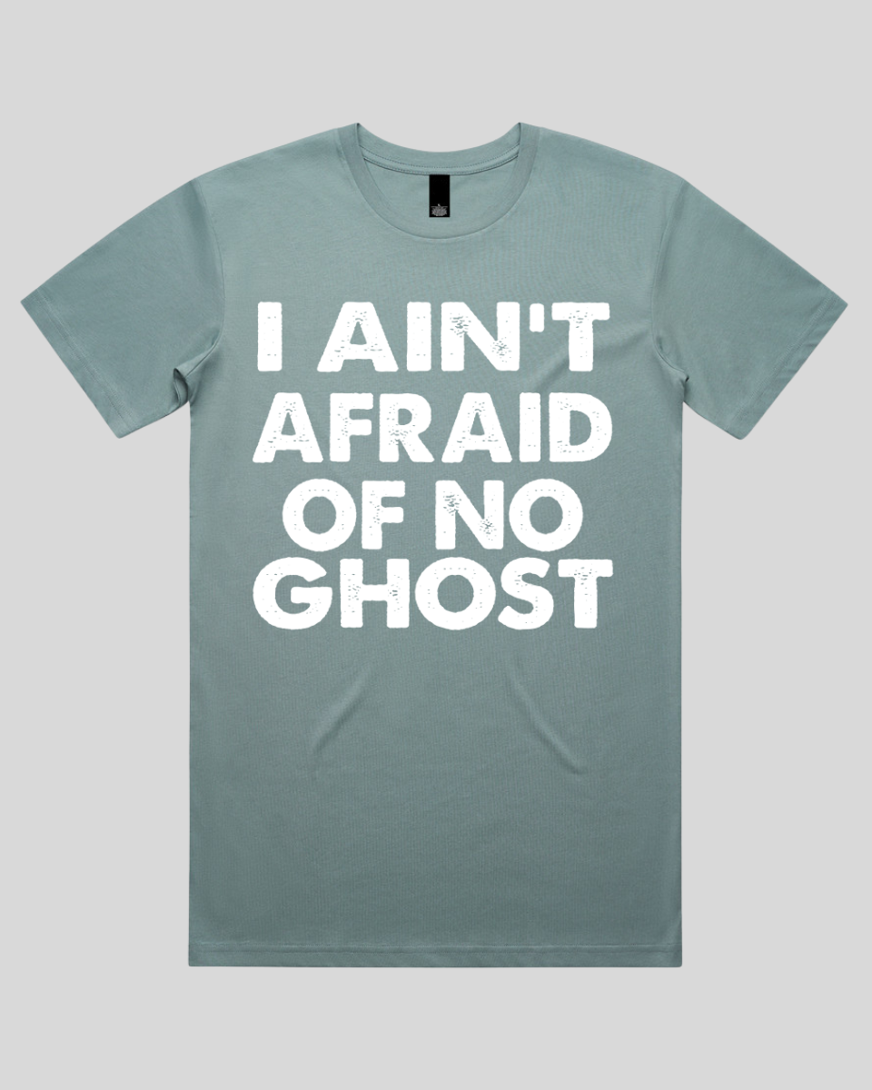 I ain't afraid of no Men's T-Shirt