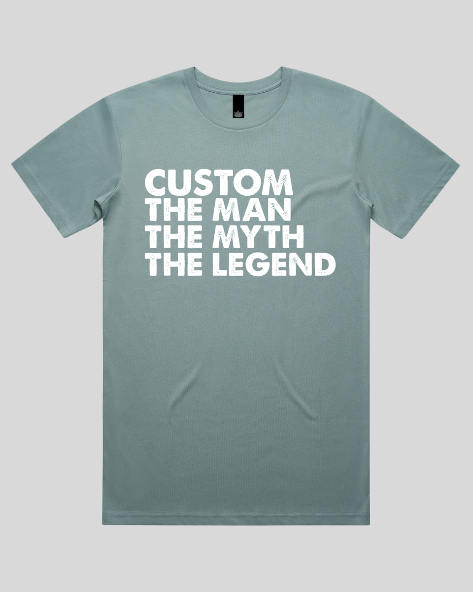 Custom the man the myth Men's T-Shirt