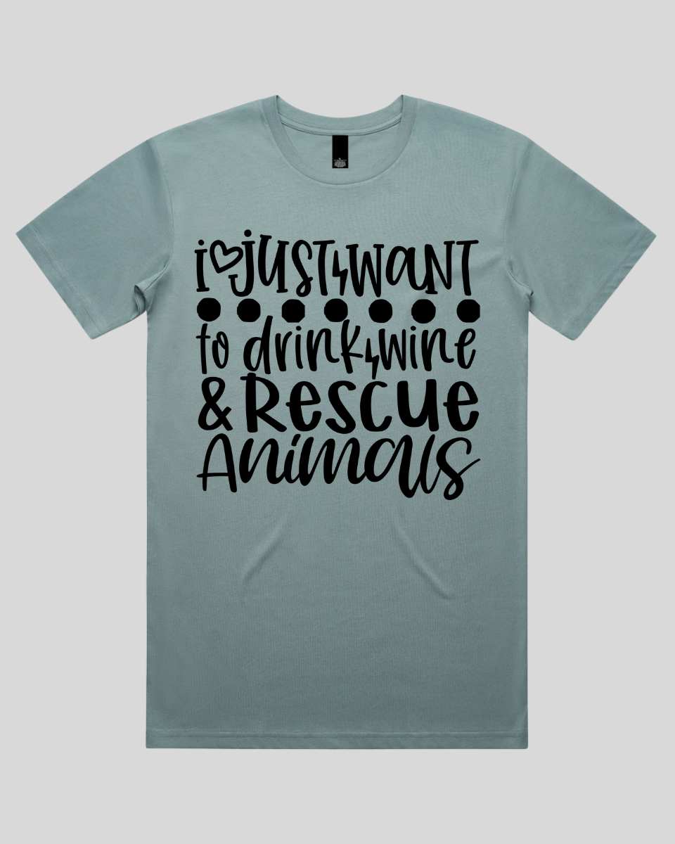 I just want to drink wine & rescue animals Men's T-Shirt