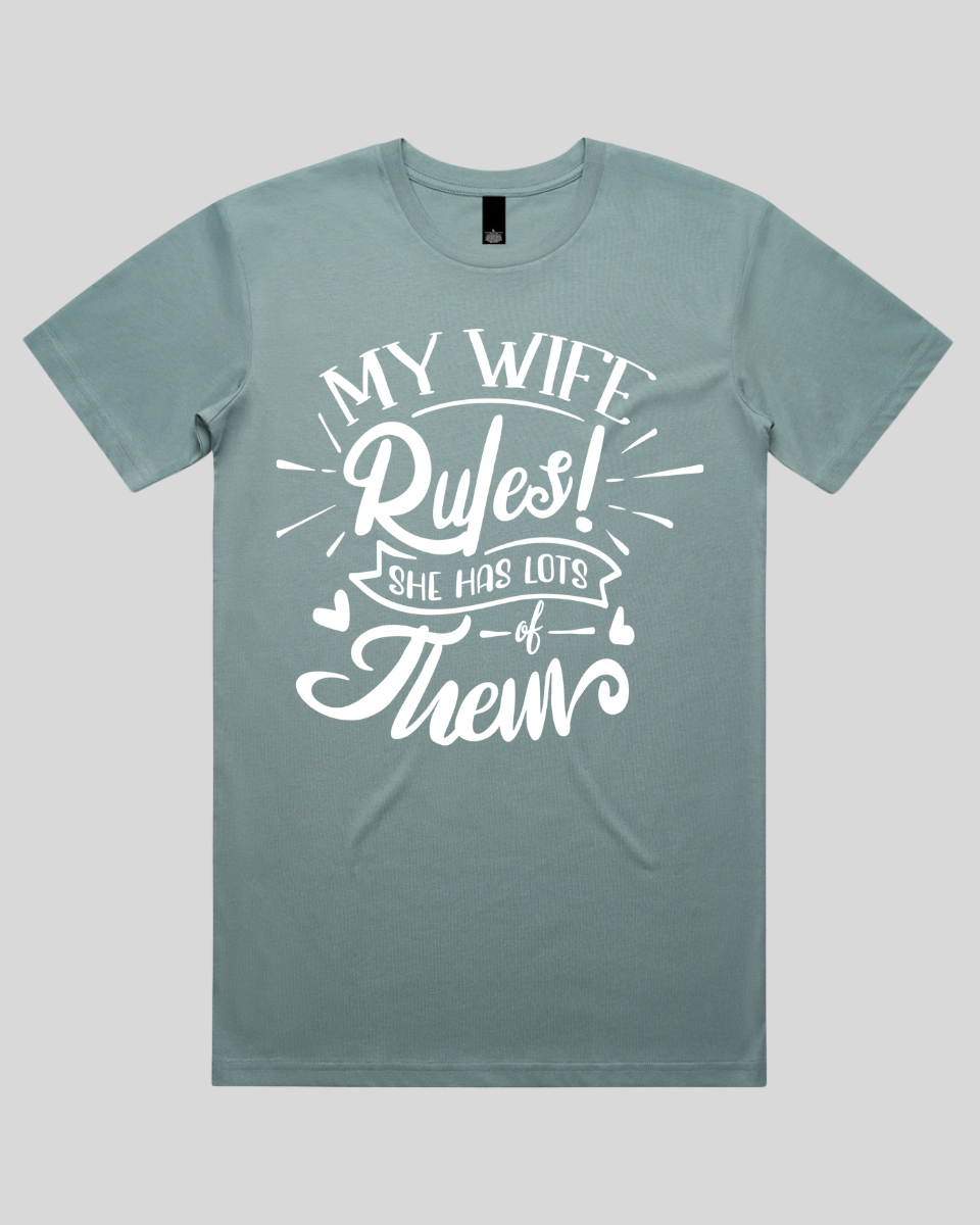 My Wife Rules Men's T-Shirt