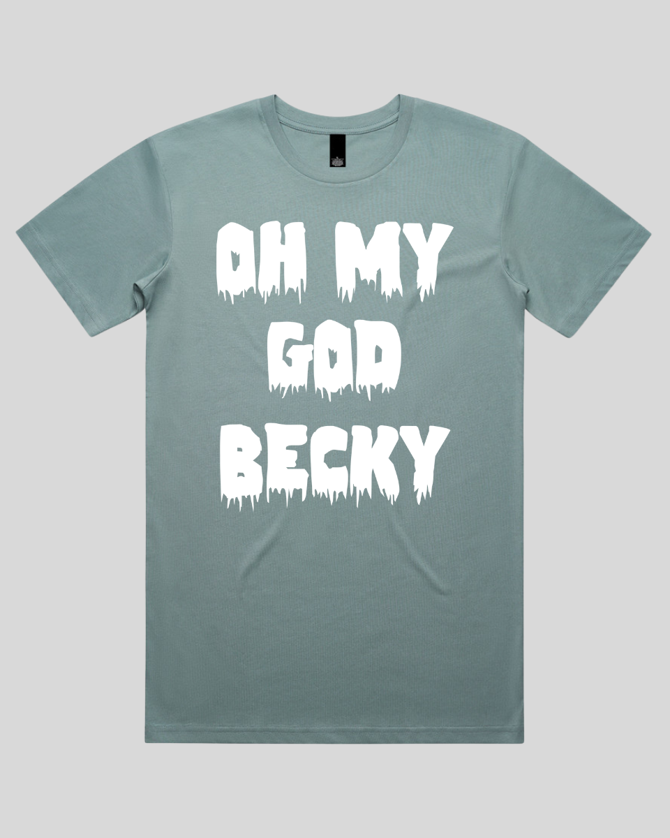 Oh My God Becky Men's T-Shirt