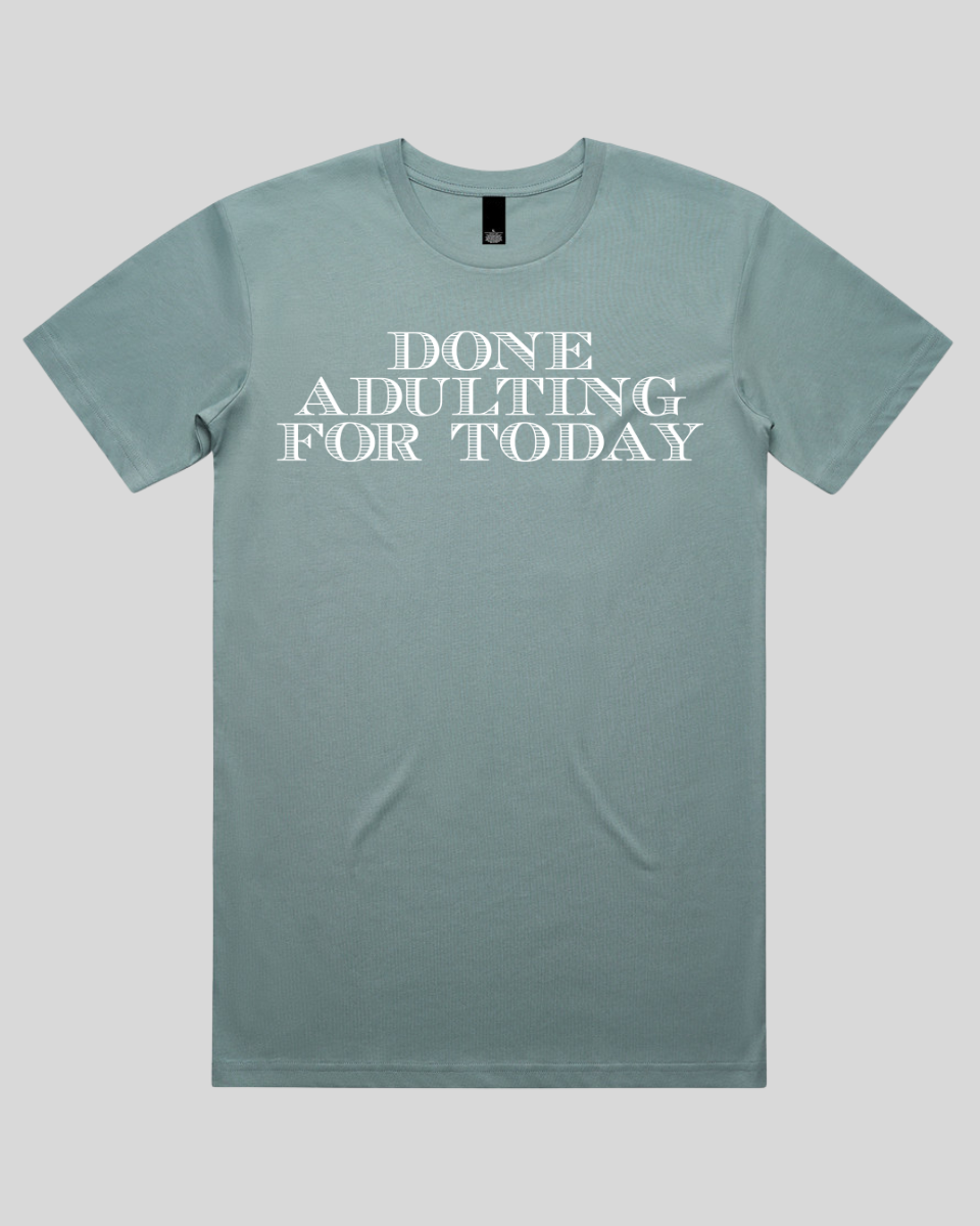 done adulting Men's T-Shirt